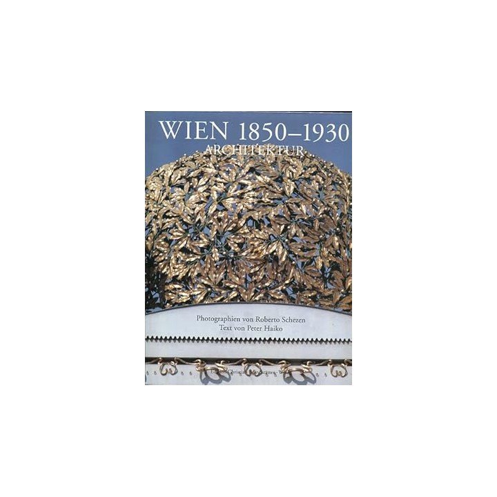 Wien 1850 - 1930 Architektur